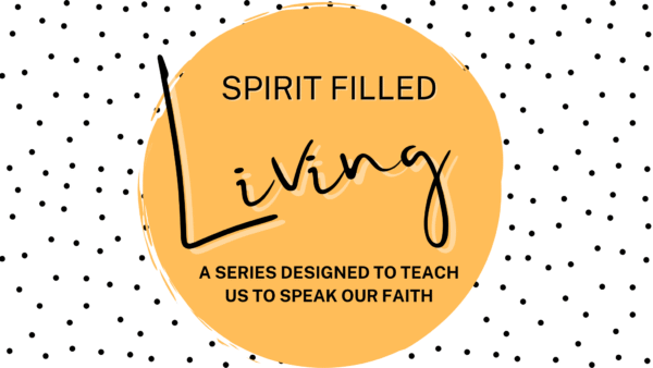 Spirit Filled Living
